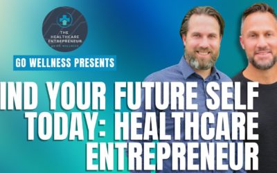 Find Your Future Self Today: Healthcare Entrepreneur